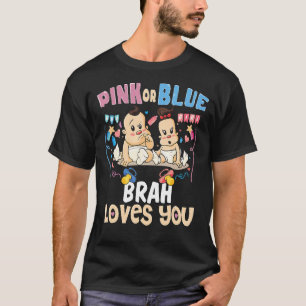 Camiseta Rosa ou Azul Brah te ama o melhor irmão de sempre