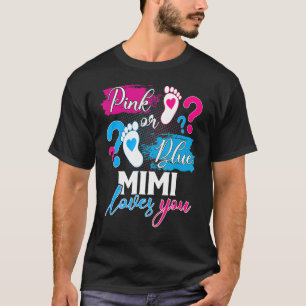 Camiseta Rosa Ou Azul Mimi Te Ama, Seu Sexo Bebê.