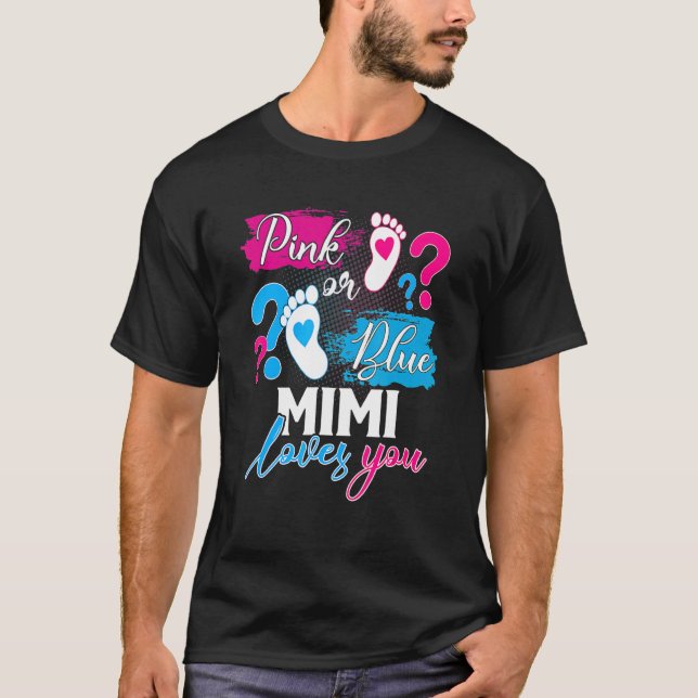 Camiseta Rosa Ou Azul Mimi Te Ama, Seu Sexo Bebê. (Frente)