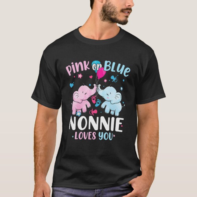 Camiseta Rosa Ou Azul, Nonnie Te Ama, Seu Gênero Reveal Ele (Frente)