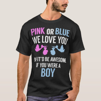 Camiseta Rosa Ou Azul Que Te Amo...