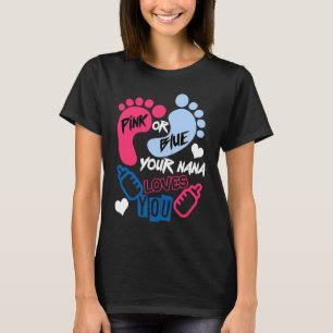 Camiseta Rosa ou Azul Sua Nana ama Sua Revelação de Gênero