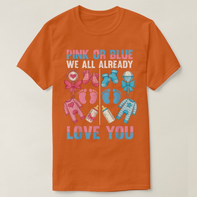 Camiseta Rosa Ou Azul Todos Nós Já Te Amo Sexo De Bebê (Frente do Design)