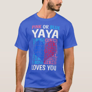 Camiseta Rosa Ou Azul Yaya Te Ama Sexo Reveal Baby Sho