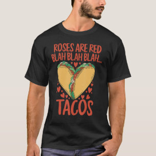 Camiseta Rosas De comida São Tacos Tacos Red Blah Dia de os