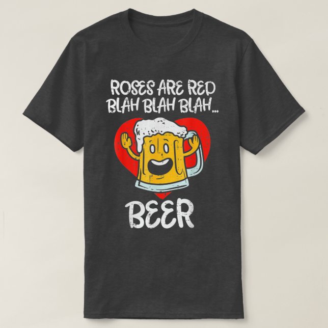 Camiseta Rosas São Beer Red Blah Engraçado Beer Dia de os n (Frente do Design)