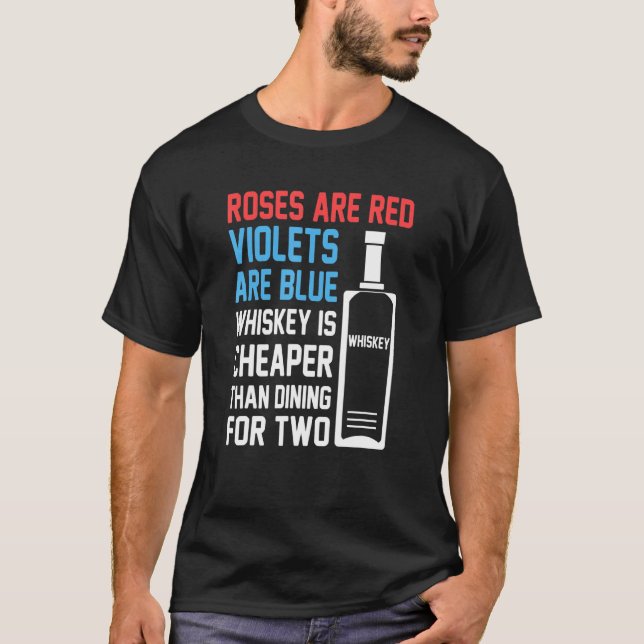 Camiseta Rosas São Design De Bebendo De Whiskey Vermelho Pa (Frente)