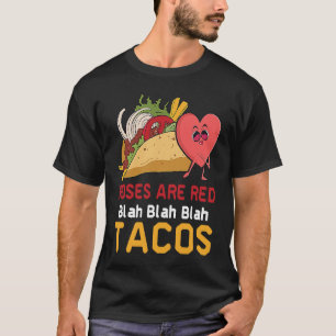 Camiseta Rosas São Red Blah Blah Tacos Foodie Valentin