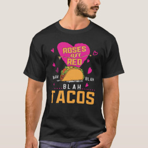Camiseta Rosas São Red Blah Blah Tacos Foodie Valentin