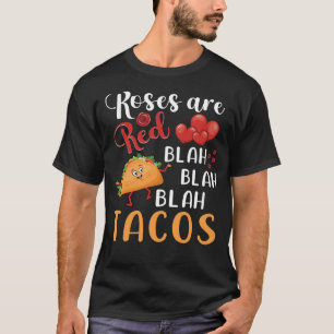Camiseta Rosas São Red Blah Blah Tacos Foodie Valentin