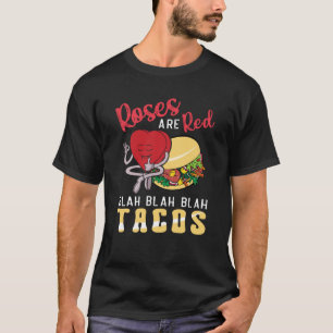 Camiseta Rosas São Red Blah Blah Tacos Foodie Valentin