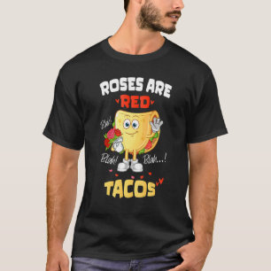 Camiseta Rosas São Tacos Red Blah Tacos Engraçados No Dia D