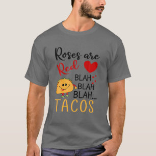 Camiseta Rosas São Tacos Vermelhos Engraçado Comida Do Di