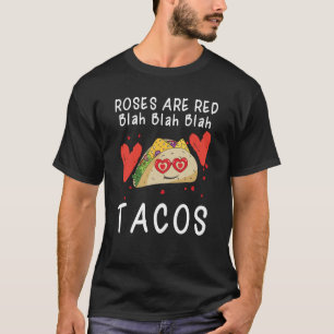 Camiseta Rosas São Vermelhas Blá Blá Blá Tacos Comida Valen