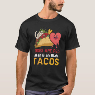 Camiseta Rosas São Vermelhas Blá Blá Blá Tacos Comida Valen