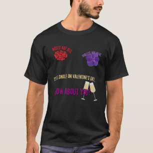 Camiseta Rosas são violetas vermelhas são o dia do Namorado