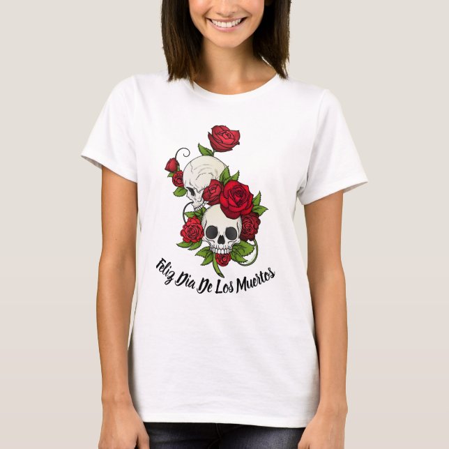 Camiseta Rosas vermelhas e crânios Feliz Dia dos Mortos (Frente)