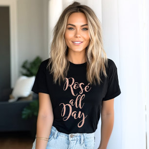 Camiseta Rosé All Day Modern Rosa Dourado Script Women's