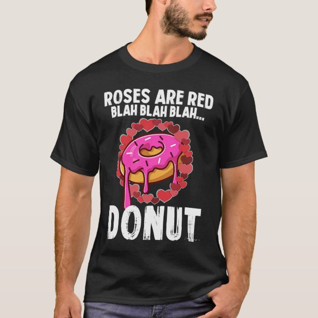 Camiseta Roses Are Red Blah  Donut Valentines Day (Frente)