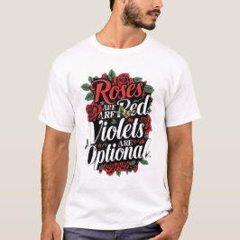 Camiseta “Roses Are Red, Violets Are Optional”