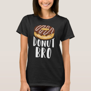 Camiseta Rosquinha Bro Comida Pun Dounut Day Baker