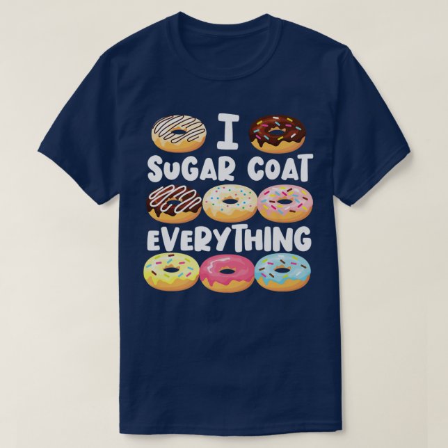 Camiseta Rosquinha De assar I Açúcar Casaco Tudo (Frente do Design)