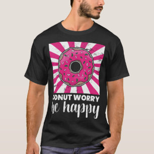 Camiseta Rosquinha De Baking Preocupada Seja Feliz Dourada