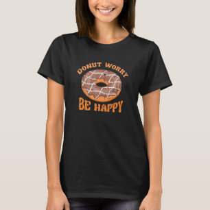 Camiseta Rosquinha de preocupação Seja chocolate feliz