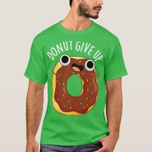 Camiseta Rosquinha Desistir De Peças Comidas Engraçadas