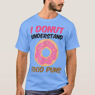 Camiseta Rosquinha Entender Comida Design T-Shirt