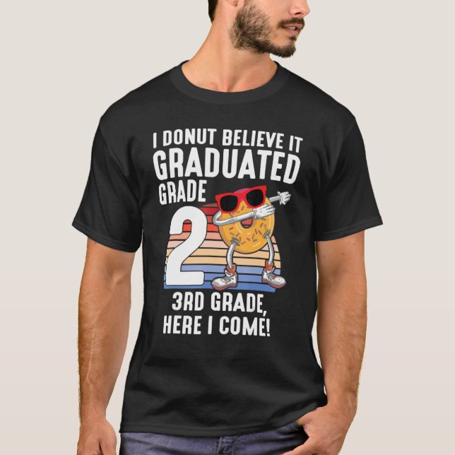 Camiseta Rosquinha Eu Acredito Que Ele Graduou segundo Grad (Frente)