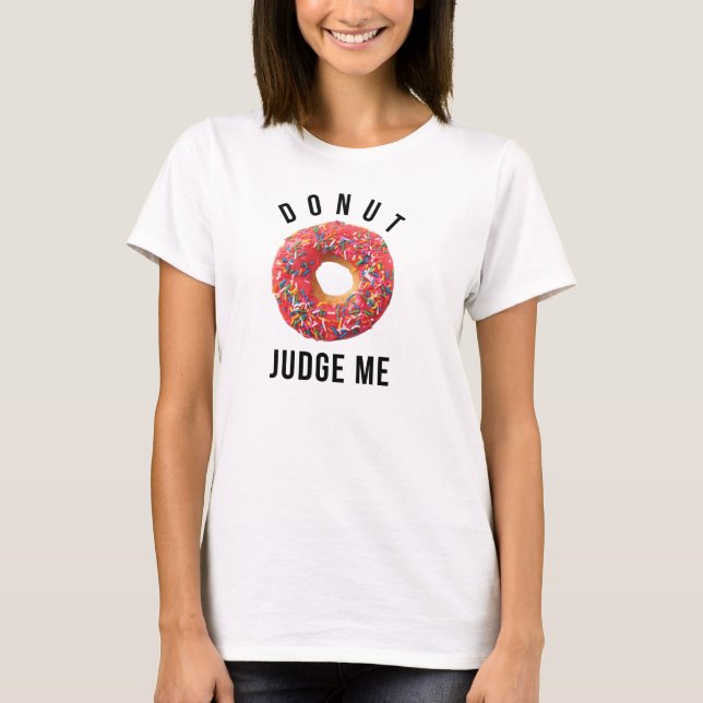 Camiseta Rosquinha Juiz Me T-Shirt Tumblr (Frente)