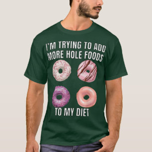 Camiseta Rosquinha Lover Pun Estou Tentando Adicionar Mais 