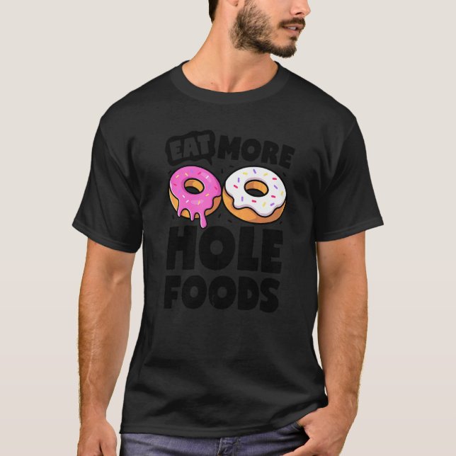 Camiseta Rosquinha Não Coma Mais Comida de Buraco de Massa  (Frente)