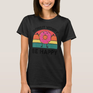 Camiseta Rosquinha Não se Preocupe Fique Feliz Swee Snack