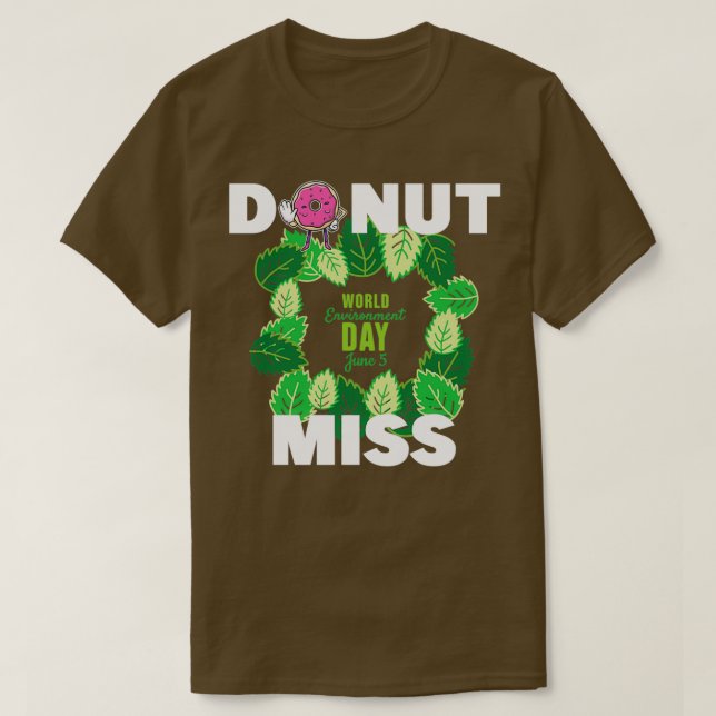 Camiseta Rosquinha ou não se esqueça do Dia Mundial do Meio (Frente do Design)