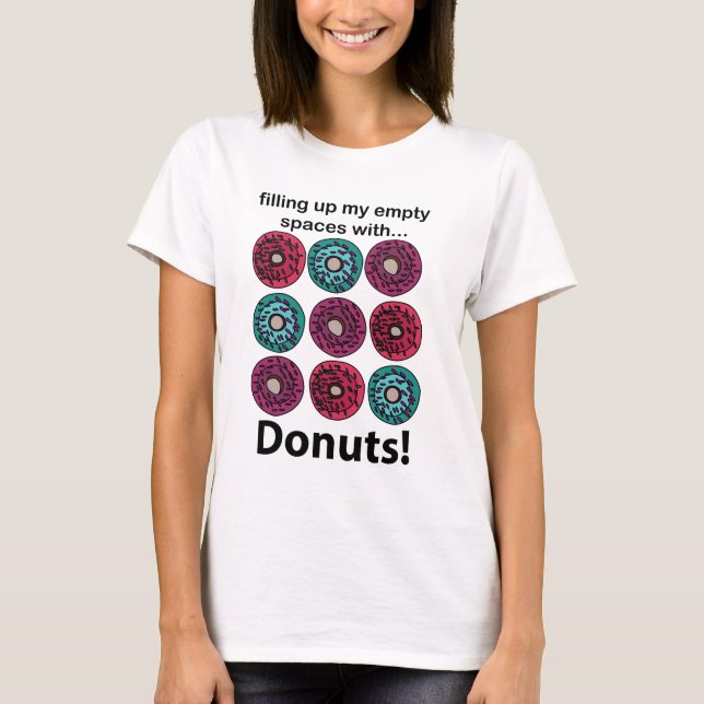 Camiseta Rosquinha Preenchendo Meus Espaços Vazios Com Rosq (Frente)
