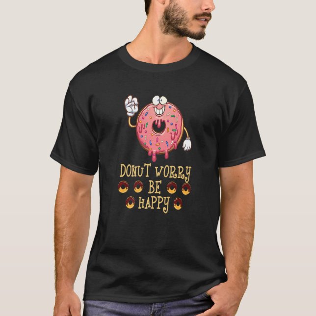 Camiseta Rosquinha Preocupada com Rosquinhas felizes Pun St (Frente)