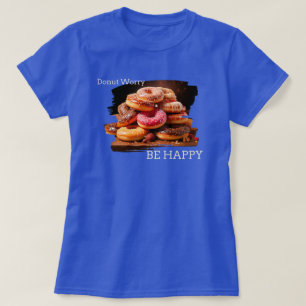 Camiseta Rosquinha Preocupada Seja Feliz