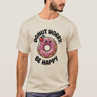 Camiseta Rosquinha Preocupada, Seja feliz