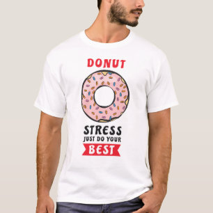 Camiseta Rosquinha Sem Estresse Faça o Seu Melhor - Piada d