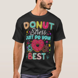 Camiseta Rosquinha Stress Faz O Seu Melhor Professor De Dia