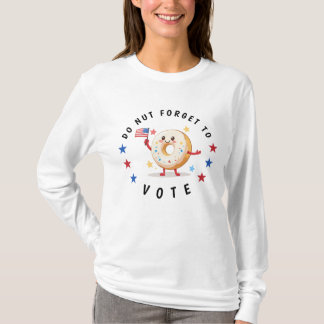 Camiseta Rosquinhas bonitas não se esqueçam de votar - Elei