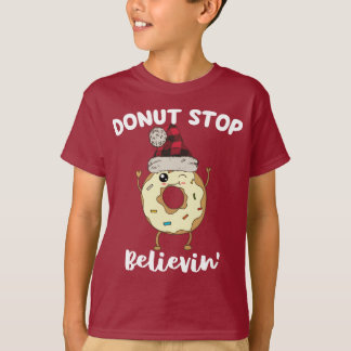 Camiseta Rosquinhas engraçadas não parem de acreditar em Pa