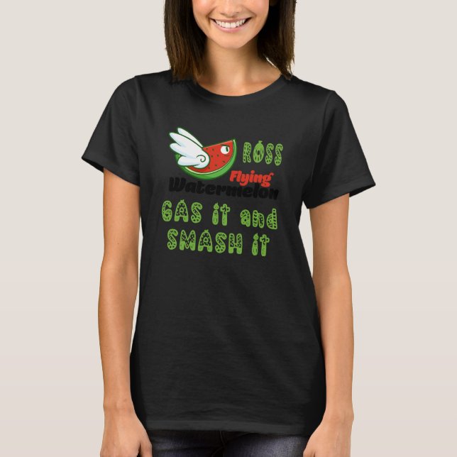 CAMISETA ROSS FLYING WATERMELON GAS IT AND SMASH IT (Frente)