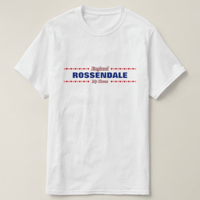 Camiseta ROSSENDALE - Minha casa - Inglaterra; Corações (Frente do Design)
