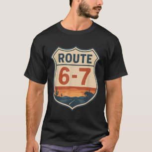 Camiseta Rota 6-7 Meme Engraçado Retro Antigo Sinal de Estr