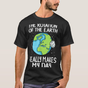 Camiseta Rotação Da Terra Deixa Meu Dia Engraçado Ciência