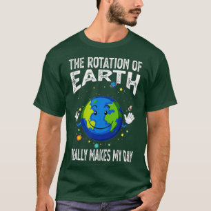 Camiseta Rotação da Terra Torna Meu Dia Ciência Engraçada S