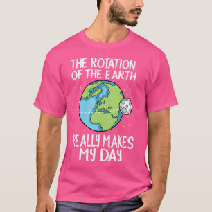 Camiseta Rotação Da Terra Torna Meu Dia Engraçado A Ciência